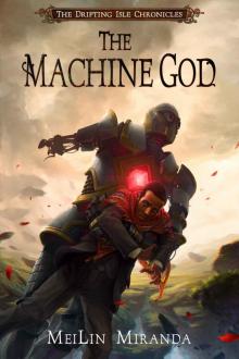 The Machine God (The Drifting Isle Chronicles) Read online