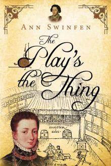 The Play's the Thing (The Chronicles of Christoval Alvarez Book 7) Read online