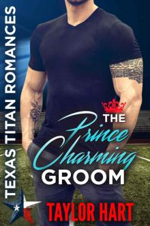 The Prince Charming Groom: Texas Titan Romances: The Lost Loves Read online