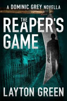 The Reaper's Game: A Dominic Grey Novella (The Dominic Grey Series) Read online