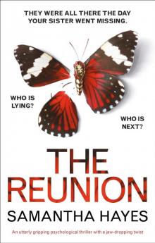 The Reunion: An utterly gripping psychological thriller with a jaw-dropping twist Read online