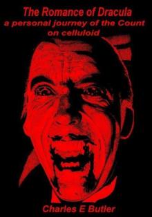 The Romance of Dracula; a personal Journey of the Count on celluloid