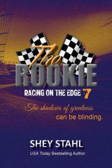 The Rookie (Racing On The Edge #7) Read online