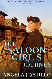 The Saloon Girl's Journey (Texas Women of Spirit Book 3)