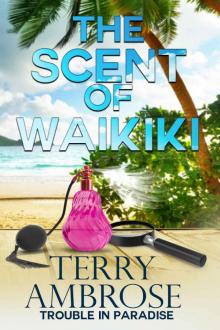 The Scent of Waikiki (Trouble in Paradise Book 9) Read online