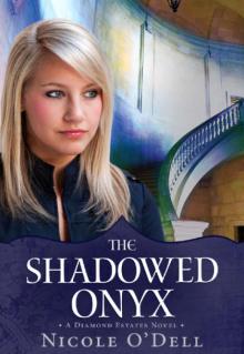 THE SHADOWED ONYX: A DIAMOND ESTATES NOVEL