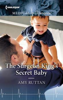 The Surgeon King's Secret Baby Read online