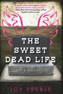 The Sweet Dead Life Read online