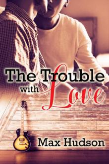 The Trouble with Love Read online