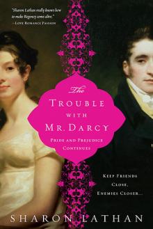 The Trouble with Mr. Darcy Read online