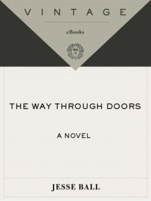 The Way Through Doors (Vintage Contemporaries) Read online