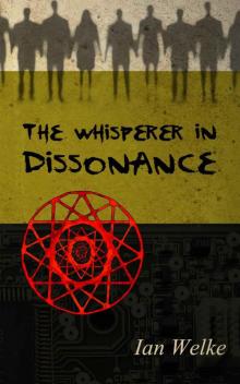 The Whisperer in Dissonance