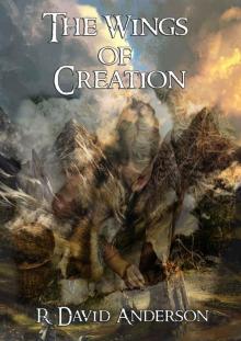 The Wings of Creation Read online