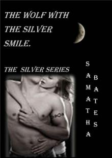 The Wolf With The Silver Smile (The Silver Series)