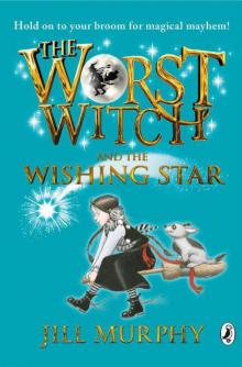 The Worst Witch and the Wishing Star Read online