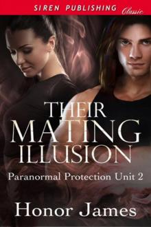 Their Mating Illusion [Paranormal Protection Unit 2] (Siren Publishing Classic) Read online