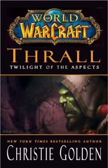 Thrall Twilight of the Aspects Read online