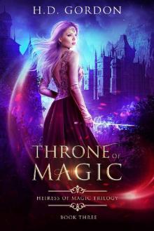 Throne of Magic (Heiress of Magic Trilogy Book 3) Read online