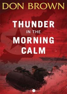 Thunder in the Morning Calm Read online
