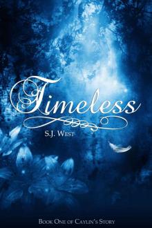 Timeless (Book One: Caylin's Story; A Watcher Duology; Young Adult Paranormal Romance) Read online