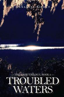 Troubled Waters (The Lake Trilogy, Book 2) Read online