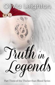 Truth in Legends [Part Three of the Thicker than Blood Series] Read online