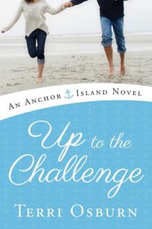 Up to the Challenge (An Anchor Island Novel) Read online