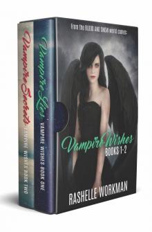 Vampire Wishes Books 1-2: Vampire Lies and Vampire Secrets Read online