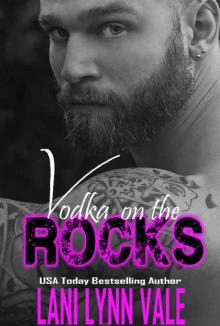 Vodka On The Rocks (The Uncertain Saints Book 3) Read online