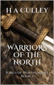 WARRIORS OF THE NORTH: Kings of Northumbria Book 2