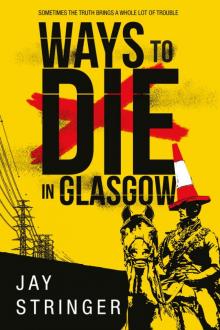Ways to Die in Glasgow Read online