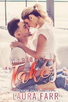 Whatever it Takes (Healing Hearts book 3) Read online