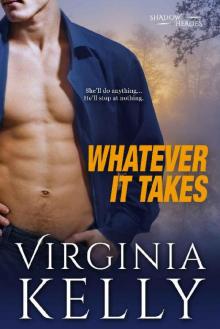 Whatever it Takes (Shadow Heroes Book 4) Read online