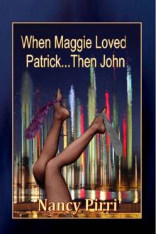 When Maggie Loved Patrick... Then John Read online