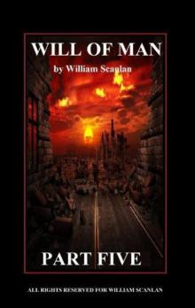 Will of Man - Part Five Read online