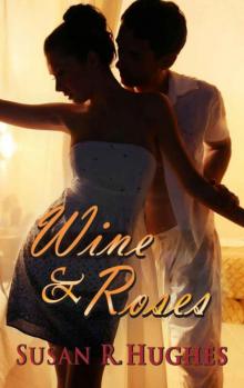 Wine & Roses Read online
