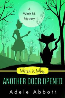 Witch Is Why Another Door Opened (A Witch P.I. Mystery Book 15) Read online