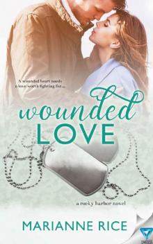 Wounded Love (A Rocky Harbor Novel Book 3) Read online