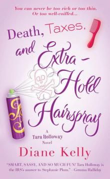 3 Death, Taxes, and Extra-Hold Hairspray Read online