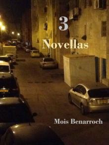 3 Novellas: Home / Leaving for Jerusalem / The Nobel Prize Read online