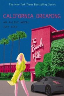 A-List #10, The: California Dreaming: An A-List Novel (A-List) Read online