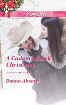 A Cadence Creek Christmas (Cadence Creek Cowboys) Read online