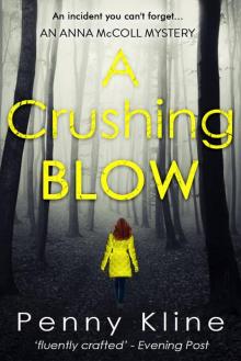 A Crushing Blow (Anna McColl Mystery Book 3) Read online