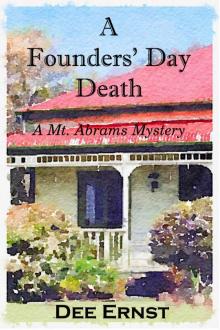 A Founders' Day Death: A Mt. Abrams Mystery (The Mt. Abrams Mysteries Book 2) Read online