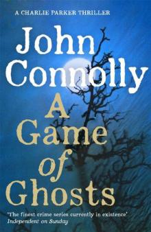 A Game of Ghosts: A Charlie Parker Thriller: 15. From the No. 1 Bestselling Author of A Time of Torment Read online