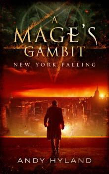 A Mage's Gambit: New York Falling (A Malachi English book) Read online