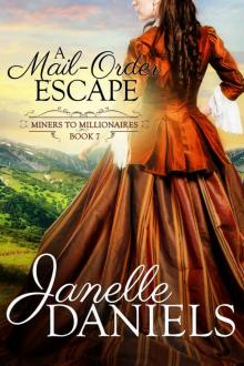 A Mail-Order Escape (Miners to Millionaires Book 7) Read online