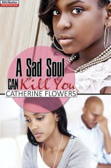 A Sad Soul Can Kill You Read online