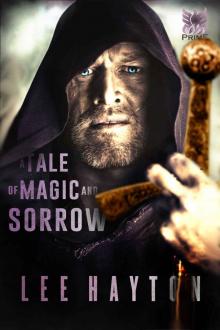 A Tale of Magic and Sorrow (World War Magic Book 1) Read online