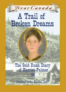 A Trail of Broken Dreams